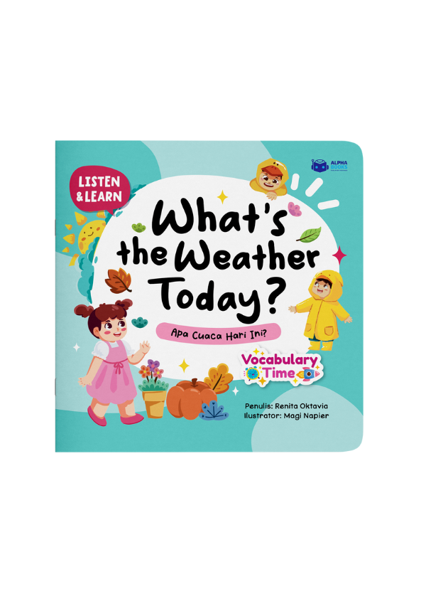 What's the Weather Today? Apa Cuaca Hari Ini?